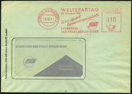 (1) BERLIN-WILMERSDORF 1/ WELTSPARTAG/ 30.Okt.1961/ ..SPARKASSE/ DER STADT BERLIN WEST 1961 (19.10.) Seltener AFS (Logo) - Unclassified