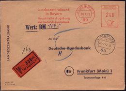 89 AUGSBURG 1/ Landeszentralbank/ In Bayern/ Hauptstelle Augsburg.. 1972 (28.7.) AFS 240 Pf. + VZ: 89 Augsburg 1/ab + 1K - Zonder Classificatie