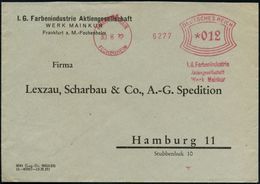 FRANKFURT-MAIN/ FECHENHEIM/ I.G.Farbenindustrie/ AG/ Werk Mainkur 1932 (30.8.) AFS Auf Firmen-Bf. N. Hambg. (Dü.E-1Am) - - Scheikunde