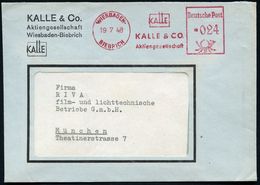 WIESBADEN-/ BIEBRICH/ KALLE & CO/ AG 1948 (19.7.) AFS , Klar Gest. Firmen-Orts-Bf.  (Dü.E-20A M.Punkt) - I.-G.-FARBEN IN - Scheikunde