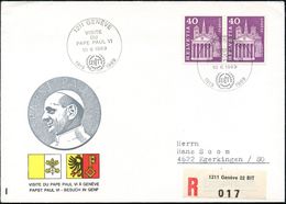 SCHWEIZ 1969 (10.6.) SSt: 1211 GENEVE/VISITE/DU/PAPE PAUL VI/BIT (= Int. Arbeitsamt BIT) + Sonder-RZ: 1211 Genève B I T, - Päpste