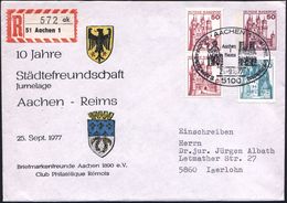 5100 AACHEN 1/ Aachen/ Reims/ 10 Jahre Städtefreundschaft 1977 (25.9.) SSt = Karl Der Große (u. Kathedrale V. Reims) + R - Other & Unclassified