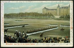 DRESDEN-/ ALTST.24/ B 1904 (14.11.) 1K-Gitter Auf Color-Ak.: Alaunplatz Mit Dem Schützen-Regiment = 108. Füs. Regt. "Pri - Altri & Non Classificati
