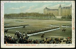 DRESDEN-/ ALTST.24/ B 1904 (14.11.) 1K-Gitter Auf Color-Ak.: Alaunplatz Mit Dem Schützen-Regiment = 108. Füs. Regt. "Pri - Sonstige & Ohne Zuordnung