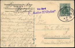 DEUTSCHES REICH 1913 (6.7.) Viol. Bordpost-2L: Von Bord/ D. "Kaiser Wilhelm" = Weser-Dampfer + Bahn-Oval: CARLSHAFEN - H - Altri & Non Classificati