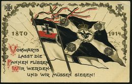 Berlin SW 19 1914 (13.12.) Color-Litho-Präge-Propaganda-Ak.: 1870 1914 VORWÄRTS LASST DIE FAHNEN FLIEGEN.. (preuss. U. R - Guerre Mondiale (Première)