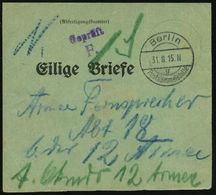 Berlin/ G/ Postsammelstelle 1915 (31.8.) 1K-Steg + Viol. 2L:  G E P R ü F T / F. , Seltener, Grüner Vorbindezettel: Eili - WO1