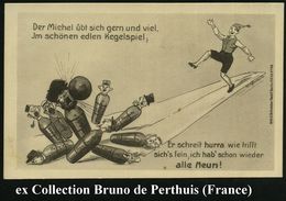 DEUTSCHES REICH 1914 Monochrome Propaganda-Ak.: Der Michel übt Sich Gern.. Im Edlen Kegelspiel.. = Michels Als Kegler, E - WW1