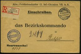 DEUTSCHES REICH 1916 (19.7.) 1K-Brücke: K. D. Feldpostexp./13. Jnf. Division + RZ: Feldpost-/expedition Der/13. Infanter - Guerre Mondiale (Première)