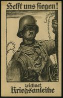 DEUTSCHES REICH 1917 Monochrome Propaganda-Künstler-Ak.: Helft Uns Siegen! Zeichnet Kriegsanleihe = Infanterist Mit Gasm - WO1