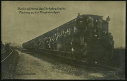 Berlin 1919 (Juli) S/w.-Foto-Ak.: Berlin Während Des Verkehrsstreiks.. Ringbahnzug = BVG-Streik 1.-14. Juli , Ungebr. (U - Autres & Non Classés