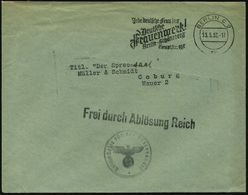 BERLIN C 2/ Nv/ Jede Deutsche Frau Ins/ Deutsche/ Frauenwerk!.. 1937 (13.5.) Seltener MWSt + 1L: Frei Durch Ablösung Rei - Altri & Non Classificati