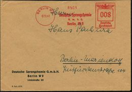 BERLIN W9/ Deutsche Sprengchemie/ GmbH 1941 (8.11.) AFS Auf Firmen-Bf. (oben Kl. Rißchen) Klar! (Dü.E-5BGh) - RÜSTUNGSIN - Sonstige & Ohne Zuordnung