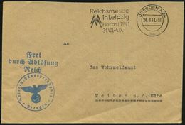 DRESDEN A24/ Ma/ Reichsmesse/ In Leipzig/ ..31.VIII.-4.IX. 1941 (26.8.) MWSt + Grüner 3L: F/dA/R + 1K-HdN: Untersuchungs - Guerre Mondiale (Seconde)