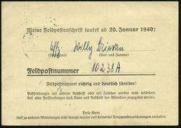 DEUTSCHES REICH 1940 (20.1.) 1K: FELDPOST/b Auf Feldpost-Benachrichtigungskarte "Meine Feldpostanschrift Lautet Ab 20. J - Guerre Mondiale (Seconde)