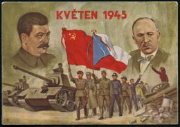 TSCHECHOSLOWAKEI 1943 (Mai) Color-Propaganda-Künstler-Ak.: KVETEN 1945 = Stalin, Präs. Benesch, Panzer, Truppen Mit Flag - Seconda Guerra Mondiale