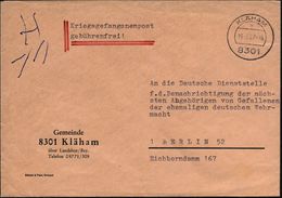 8301 KLÄHAM/ A 1967 (19.6.) 1K + Zusatz "Kriegsgefangenpost Gebührenfrei!" , Kommunal-Bf.: Gemeinde 8301 Klähn.., Portof - Other & Unclassified