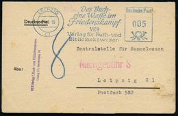 LEIPZIG/ C 1/ Das Buch-/ Eine Waffe Im / Friedenskampf/ VEB/ Verlag Für Buch-u/ Bibliothekswesen 1955 (7.5.) Blauer AFS  - Other & Unclassified