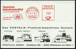 1000 Berlin 31 1980 (Jan.) AFS: VORFÜHRSTEMPEL/POSTALIA/Deutsches/Bibliotheksinstitut/dbi/Fehrbelliner Platz 3.. (Logo)  - Ohne Zuordnung