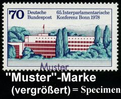 B.R.D. 1978 (Aug.) 70 Pf. "65. Interparlamentarische Konferenz Bonn" (Bundestag) + Amtl. Handstempel  "M U S T E R" , Po - Otros & Sin Clasificación