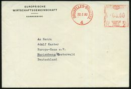 BELGIEN 1962 (22.2.) AFS: BRUXELLES-BRUSSEL/4/F 1120 = Europ. Wirtschaftsgemeinschaft EWG (ohne Werbung) Ausl.-Dienstbf: - Other & Unclassified