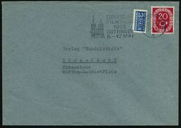 (20) GÖTTINGEN 2/ N/ DEUTSCHE/ FILMTAGE/ ..8.-17.MAI 1953 (19.3.) Seltener MWSt (Kirche) Klar Gest. Fernbf. (Bo.13 A) -  - Cinema