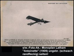 FRANKREICH 1909 S/w.-Foto-Ak.: Hubert LATHAM Sur Monoplan Antoinette (schwach Fleckig) Ungebr. (Uhv. ND Phot 196) - - Andere (Lucht)
