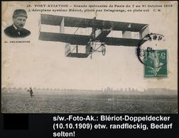 FRANKREICH 1909 (16.10.) S/w.-Foto-Ak.: Grande Quinzaine De Paris/L'Aéroplane Systéme Blériot, Piloté Par Delagrange = B - Other (Air)