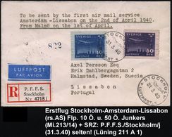 SCHWEDEN 1940 (31.3.) Erstflug Stockholm - Amsterdam - Lissabon (rs. 2 AS) 1K: STOCKHOLM/ *LUFTPOST* Auf Flp. 10 U. 50 Ö - Altri (Aria)