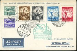 UNGARN 1933 (24.6.) Sonderflug WIPA: Budapest - Wien , Vs. AS: WIPA WIEN/ FLUGPOST, Kurzsatz Fliegerei (Mi.502/07) 1K-Gi - Altri (Aria)