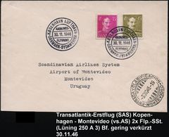 DÄNEMARK 1946 (30.11.) Transatlantik-Erstflug (SAS): Kopenhagen - Montevideo, Vs. AS (Bf. Gering Verkürzt) 2x Flp.-SSt.: - Altri (Aria)