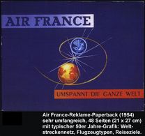 FRANKREICH 1954 Color-Reklame-Broschüre "AIR FRANCE, UMSPANNT DIE GANZE WELT", Sehr Umfangreich, 48 Seiten Mit Schöner 1 - Otros (Aire)