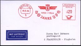 1 BERLIN 42/ ..40 JAHRE BFG 1964 (19.5.) Jubil.-AFS 020 Pf. = B Erliner Flughafen-Gesellschaft (Logo), Inl.-Flp-Drs.Kt., - Otros (Aire)