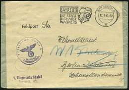 BAYREUTH 2/ A/ DIE STADT/ RICHARD/ WAGNERS 1942 (12.7.) MWSt (Kopfbild R. Wagner) + Viol. 1K-HdN: Fliegertechn. Schule/3 - Vliegtuigen