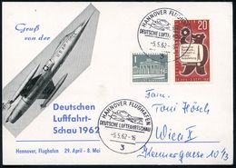 2 HANNOVER FLUGHAFEN/ DEUTSCHE LUFTFAHRTSCHAU 1962 (5.5.) SSt (2 Flugzeuge) Auf 20 Pf. Funk-Ausst. Berlin + 1 Pf. Brande - Avions