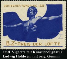 Berlin 1925 Amtl. Color-Vignette: DEUTSCHER RUNDFLUG "B.Z.-PREIS DER LÜFTE" = Ikarus , Sign. Ludwig Hohlwein, Orig.G., S - Vliegtuigen