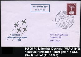 703 BÖBLINGEN/ Deutsche Kunstflug-/ Meisterschaften 1962 (31.8.) SSt = Kunstflug-Jet Auf Seltener PU 25 Pf. Lilienthal:  - Avions