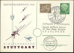 (14a) STUTTGART FLUGHAFEN/ ..DEUTSCHLANDFLUG 1956 (24.6.) SSt (TV-Turm, 3 Sport-Flugzeuge) Motivähnl. PP 10 Pf. Heuss I: - Airplanes