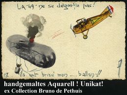 FRANKREICH 1917 H A N D G E M A L T E  Propaganda-Ak.: LA "49" Ne Se De'gofle Pas!.. = Französ. Jäger (Typ SPAD ?) Schie - Montgolfières