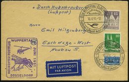 (22a) WUPPERTAL-ELBERFELD/ Deutsche Luftpost Ausstellung 1951 (10.6.) SSt = DLH-Logo (Kranich) (Kranich) 2x Auf Bauten-F - Helicópteros