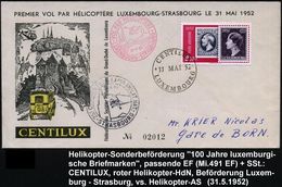 LUXEMBURG 1952 (31.5.) Helikopter-Erstflug CENTILUX: Luxembourg - Strasbourg (AS) CENTILUX-SSt Auf EF 2,50 Fr. "100 Jahr - Hubschrauber