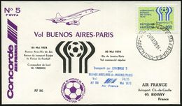 ARGENTINIEN 1978 (24.5.) 200 P. Fußball-WM, EF, WM-Sonder-Rückflug "Concorde" Buenos Airs - Paris (rs. Roter AS) + Bl. H - Concorde