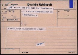 Frankfurt/ Main 1939 (5.8.) Orts-Vordruck: Telegramm Amt Frankfurt, Main Aus Berlin , 2 Verschied. Viol. Telegramm-Stpl. - Sin Clasificación