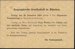 MUENCHEN 6 1900 (24.12.) 1K Auf Amtl. P 2 Pf. Rauten, Grau, Rs. Zudruck: Geographische Gesellschaft.. Vortrag Des Künstl - Géographie