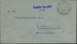 LEIPZIG C1/ K/ MM/ REICHSMESSESTADT 1945 (7.9.) Unverändert Weiterverwendeter HWSt + Viol. 2L: Gebühr Bezahlt/8 RPf , Se - Zonder Classificatie