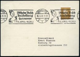 HANNOVER/ S1p/ Wilhelm Busch/ Ausstellung/ 16.APRIL-16.JULI 1932 (Apr.) Dekorat. BdMWSt = "Fromme Helene" , Klar Gesr In - Scrittori