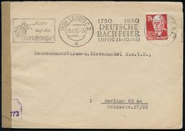 (10b) LEIPZIG C 2/ O/ 1750 1950/ DEUTSCHE BACHFEIER.. 1950 (20.8.) Bd.MWSt + 2. Text "Achtet Aud Den Kartoffelkäfer!" (r - Muziek