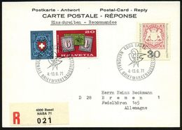 SCHWEIZ 1971 (Juni) SSt: 4000 BASEL/NAT.BRIEFMARKENAUSSTELLUNG (Emblem) + Sonder-RZ: 4000 Basel/NABA 71, Ausl.-R-Karte + - Briefmarkenausstellungen