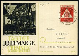 (10b) CHEMNITZ/ IM AUFBAU VORAN!/ TAG DER/ BRIEMARKE 1948 (24.10.) SSt Auf EF 12 + 3 Pf. Tag Der Briefmarke (Mi.228 EF)  - Giornata Del Francobollo