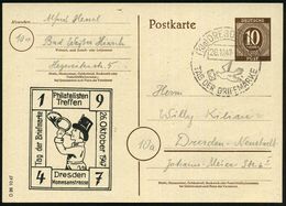 (10a) DRESDEN A 24/ TAG DER BRIEFMARKE 1947 (26.10.) SSt Auf P 10 Pf. Ziffer, Braun + Amtl. Zudruck "Philatelisten/ Tref - Giornata Del Francobollo